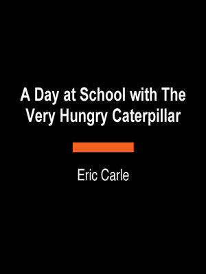 cover image of A Day at School with the Very Hungry Caterpillar